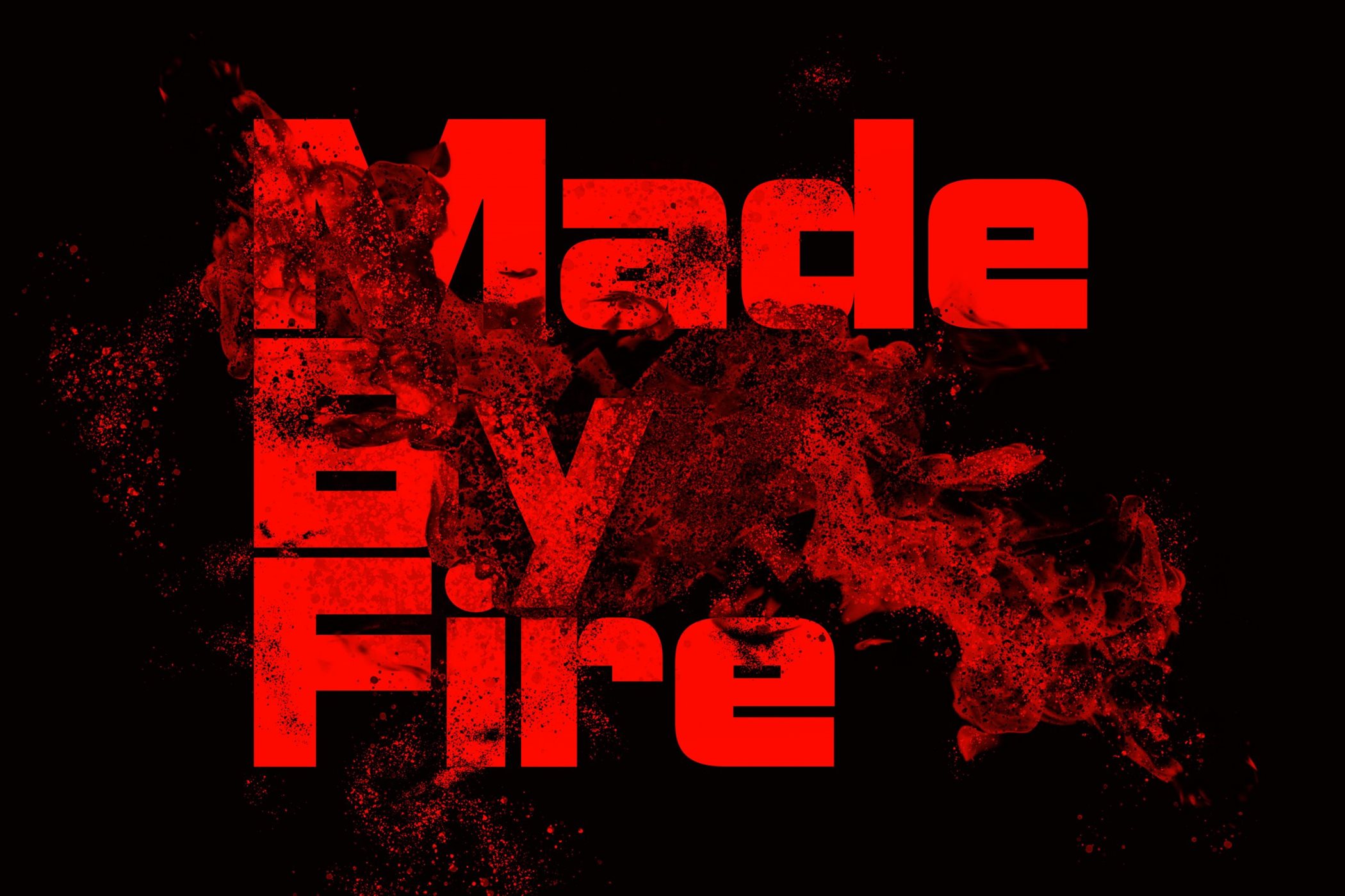 Made by Fire